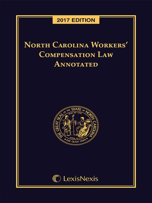 cover image of North Carolina Workers' Compensation Law Annotated
